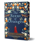 The Scent of Oranges - Kathy George