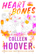 Heart Bones - Colleen Hoover