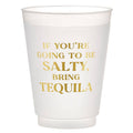 Gold Foil Frost Cup - Bring Tequila